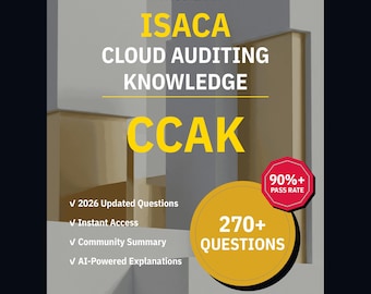 ISACA Cloud Auditing Knowledge CCAK Practice Questions: 270+ Answer Explanations, Community Answers (Instant Download)