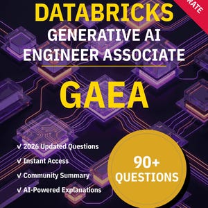 May include: A study guide cover with the text "DATABRICKS GENERATIVE AI ENGINEER ASSOCIATE" in yellow. The cover also includes "GAEA" in yellow, a gold circle with "90+ QUESTIONS", and a red banner with "90%+ PASS RATE".