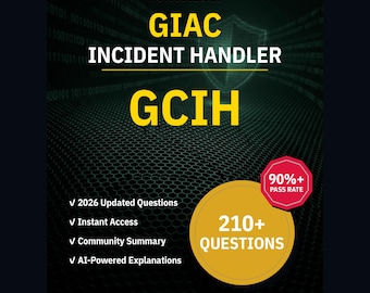 GIAC Incident Handler GCIH Practice Questions: 210+ Answer Explanations, Community Answers (Instant Download)