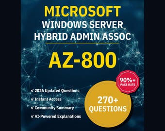 Övningsfrågor för Microsoft Windows Server Hybrid Admin Assoc AZ-800: 270+ AI-förklaringar, svar från communityn