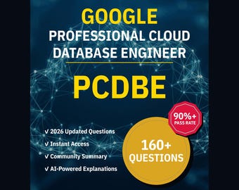 Preguntas de práctica para el examen de Ingeniero Profesional de Bases de Datos en la Nube (PCDBE) de Google: Más de 160 explicaciones sobre IA y respuestas de la comunidad.