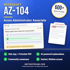 Microsoft Azure Administrator Associate AZ-104 Practice Questions: 600+ AI Explanations, Community Answers (Instant Download)