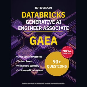 Databricks Generative AI Engineer Associate GAEA Practice Questions: 90+ Answer Explanations, Community Answers