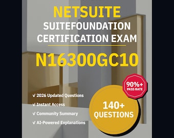 NetSuite SuiteFoundation Certification Exam N16300GC10 Practice Questions: 140+ AI Explanations, Community Answers (Instant Download)