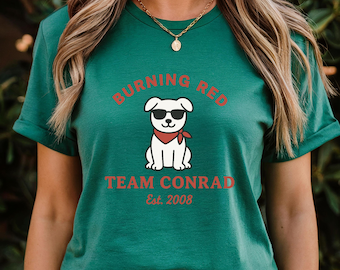 Brennendes Rot Team Conrad T-Shirt: Sommer I Turned Pretty