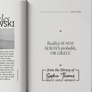 Puede incluir: Página de libro abierto con la cita: "Reality IS NOT ALWAYS probable, OR LIKELY." Debajo, "from the library of Sophia Thomas. READ IT. LOVE IT. RETURN IT." La página izquierda contiene texto y una foto.