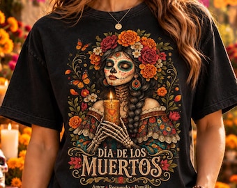 Dia de los Muertos T-Shirt, Comfort Colors® Day of the Dead Tee, Catrina Sugar Skull Shirt, Mexican Halloween Shirt, Floral Calavera Tee