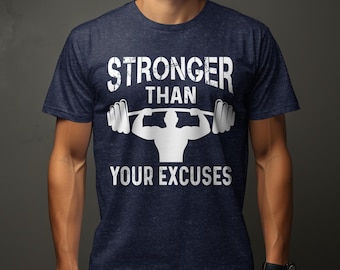 Stronger Than Excuses Weightlifting Shirt - Funny Gym Workout Tee