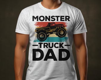 Monster Truck Dad Shirt, Fathers Day Shirt, The Best Dad Shirt, Monster Jam Trucks, For the Dad Who Loves Big Wheels, Gift for Father’s Day