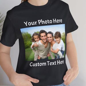 Unisex Custom Photo Shirt,  Custom Logo Shirt, T-shirt Photo, Photo Tee, Custom Shirt, Personalized Gift, Custom Your Photo Shirt