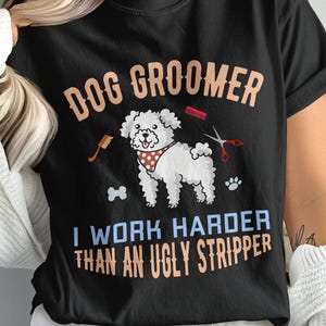 Dog Groomer Shirt, Dog Grooming Shirt, Dog Groomer T-Shirt, Dog Lover Gift, Pet Groomer T-Shirt, Groomer Gift, Pet Stylist Shirt,
