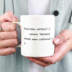 Custom Programmer Mug, function coffee(),  Personalized Name Gift