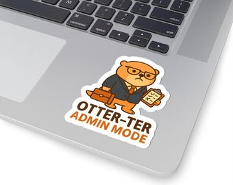 Otter-ter Admin Mode sticker | Kiss-cut laptop decal