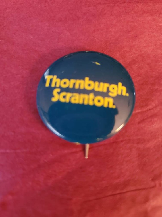 vintage  Thornburg Scanton Political button / pin… - image 1