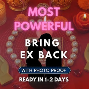 Puede incluir: Un fondo rojo con las palabras "MOST POWERFUL BRING EX BACK" en rosa y blanco. La imagen incluye una silueta de una pareja, velas, perlas y el texto "WITH PHOTO PROOF READY IN 1-2 DAYS".