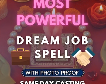 DREAM JOB SPELL, powerful carrer spell, work success, career boost, employment Ritual, Fast Result
