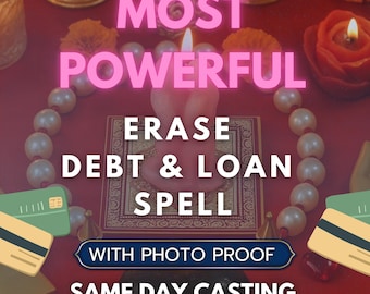 Erase All Debts Spell: Financial Relief, Powerful Ritual to Remove Debts, Same-Day, (Photo Proof)