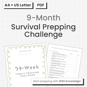 Puede incluir: Un documento PDF titulado "9-Month Survival Prepping Challenge" con opciones "A4 + US Letter". La imagen incluye una lista de verificación de "39-Week Family Prepping Challenge" y el texto "Start prepping with ZERO knowledge!"