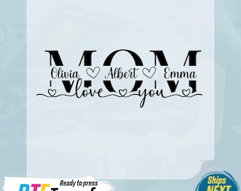 Custom Mom Names DTF Transfer: Mother's Day Ready to Press