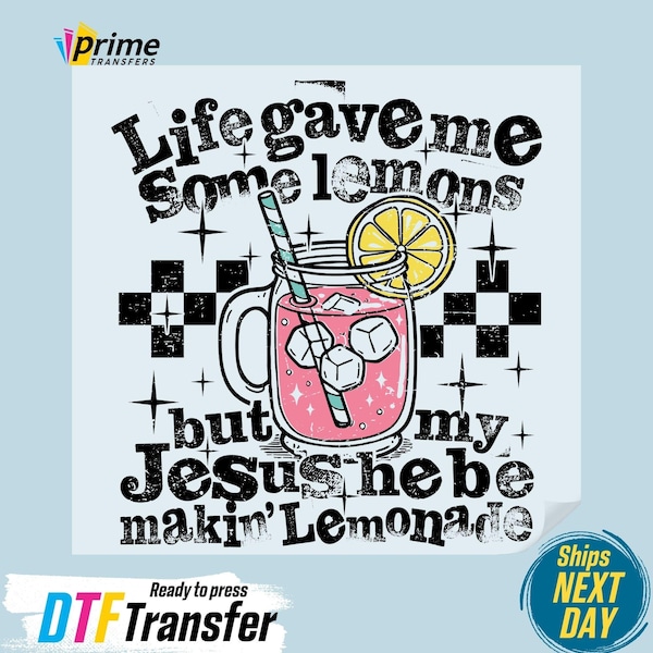 Lemonade Christian DTF Transfer: Religious Heat Press Print