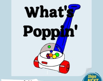 What's Poppin' DTF Transnfers, Cute Funny Baby Bodysuit Ready to Press, Funny Baby Gift DTF, Baby Gift, Punny Baby, Baby Shower Funny Dtf