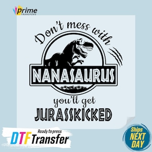 Mamasaurus DTF Transfer: Jurasskicked Dinosaur Iron On Heat Transfer