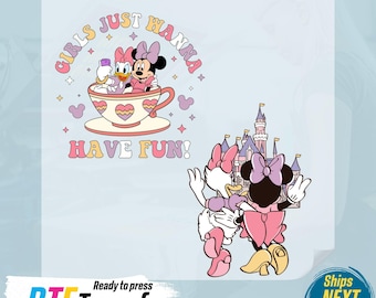 Girls Just Wanna Have Fun DTF Transfers, Disney Transfers, Ready to Press, Disney Gifts, Heat Press DTF Transfer, Disneyland DTF Transfer