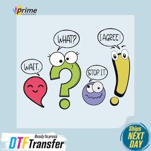 May include: DTF Transfer graphic featuring cartoon speech bubbles with the words "WAIT," "WHAT?," "STOP IT," and "I AGREE!" alongside expressive characters. The design includes a question mark and an exclamation point with eyes.
