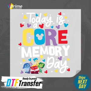 Disney Transfers, Ready to Press, Heat Press DTF, DTF Gang Sheet, Personalized DTF, DTF Transfers, Disney DTF, Shirt Transfer, tote bag print, 
Inside Out DTF, Today is a Core Dtf, Inside Out, Eras Tour DTF
