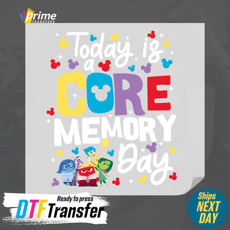 Disney Transfers, Ready to Press, Heat Press DTF, DTF Gang Sheet, Personalized DTF, DTF Transfers, Disney DTF, Shirt Transfer, tote bag print, 
Inside Out DTF, Today is a Core Dtf, Inside Out, Eras Tour DTF
