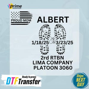 May include: Black and white iron-on transfer design featuring a pair of boot prints with dog tags, the text "ALBERT", dates "1/18/25" and "3/23/25", and the text "2rd RTBN LIMA COMPANY PLATOON 3060".