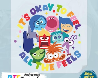 It&#39;s Okay To Feel All The Feels Ready To Press, Disney Inside Out DTF Transfer, Cartoon Emotions Friends DTF, Mental Healthy DTF Transfers