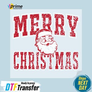 May include: A red and white "Merry Christmas" DTF transfer with a distressed font and a Santa Claus graphic. The image is ready to press and features a blue background.
