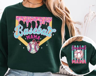 Baseball Drip Mama Sweatshirt or Hoodie with Colorful Game Day Design