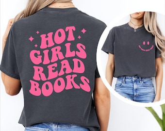 Hot Girls Read Books Shirt, Book Lover Shirt, Bookish, Comfort Colors® Book Shirt, Bookworm Shirt, Funny Shirt for Librarian, FUG001