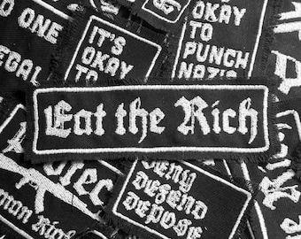 EAT THE RICH - 100% Black Cotton Embroidered Patch