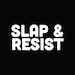 SLAPANDRESIST