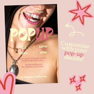 May include: A promotional image for a pop-up event. The image features the text "POP UP" in a stylized font, along with event details: October 1-5, 202X, 12 PM to 5 PM. The image also includes the text "Booth gems, bracelet booth, photo props and vibes."