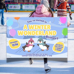 May include: A Winter Wonderland birthday invitation with text and illustrations. The invitation features the text "You're invited to A WINTER WONDERLAND Birthday" with balloons and penguins. The date is December 15th. Ice skating, hot cocoa, and s'mores are also mentioned.