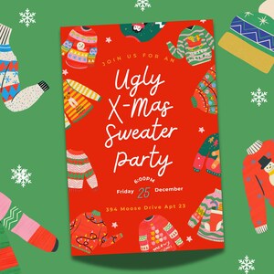 May include: A red invitation for an Ugly X-Mas Sweater Party. The invitation features various colorful sweater illustrations and the text "Ugly X-Mas Sweater Party" in white. The date is Friday, December 25th, at 6:00 PM.