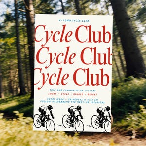 May include: A cream-colored poster for the H-Town Cycle Club, featuring the words "Cycle Club" in red, stylized text. The poster includes the text "Join our community of cyclers" and "Sweat - Cycle - Mingle - Repeat." Black and white illustrations of cyclists are at the bottom.