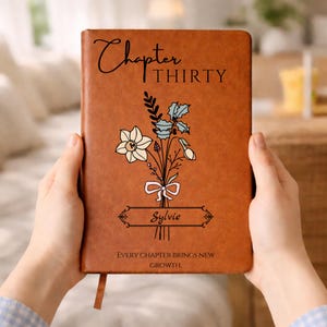 30th Birthday Gift for Her or Him, Chapter 30 Name Journal, Birth Flower Notebook, Personalized Gift for 30 Year Old Woman or Daughter