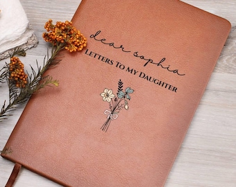 Lettres à ma fille - Journal personnalisé prénom chère fille - Carnet de notes personnalisé fleurs du mois de naissance - Cadeau livre de souvenirs pour shower de bébé