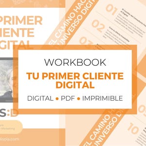 Puede incluir: Un libro de trabajo titulado "Tu Primer Cliente Digital" con un fondo melocotón y texto naranja. El libro de trabajo es digital, PDF e imprimible. La portada presenta un portátil y un teléfono con una mujer en una videollamada.