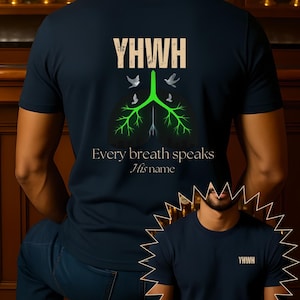 YHWH Christian Shirt – Every Breath Speaks His Name Men’s Faith Graphic Tee