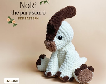Noki the parasaure | Dinosaur plushie crochet easy beginner pattern | Parasaurolophus amigurumi | PDF low sew, cute and unique pattern