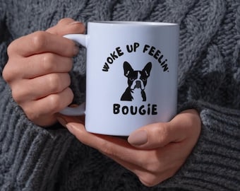 Boston Terrier Coffee Mug: Funny Dog Lover Gift, Bougie Boston Terrier Cup, Dog Dad Coffee Mug, Dog Mom Mug, Cute Puppy Coffee Cup