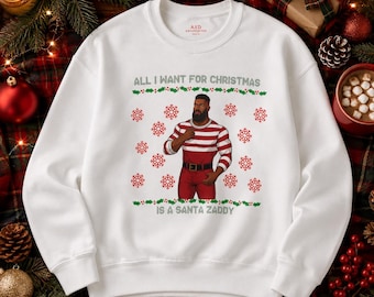 Santa Zaddy Christmas sweater design Sweatshirt | holiday ugly sweater style