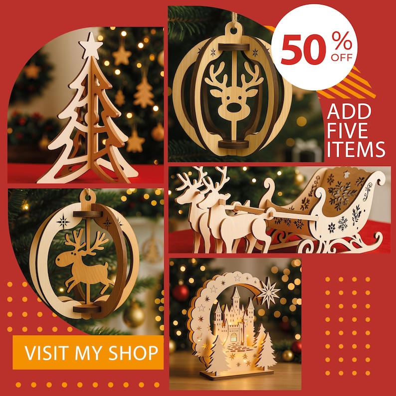 May include: Wooden Christmas ornaments in various shapes, including a tree, reindeer, and a sleigh. The ornaments are light brown and feature intricate cut-out designs. The image also includes the text "50% OFF" and "ADD FIVE ITEMS".