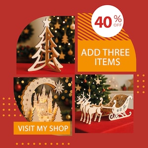 May include: A festive image featuring wooden Christmas decorations. Includes a tree, a castle scene, and a sleigh with reindeer. The image also has text that says "40% OFF" and "ADD THREE ITEMS" and "VISIT MY SHOP".